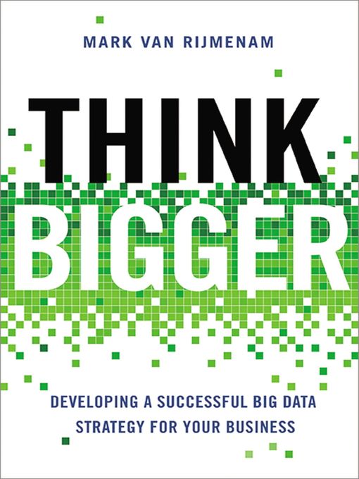 Title details for Think Bigger by Mark Van Rijmenam - Available